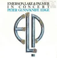 Emerson, Lake & Palmer - In Concert: Peter Gunn + Knife Edge